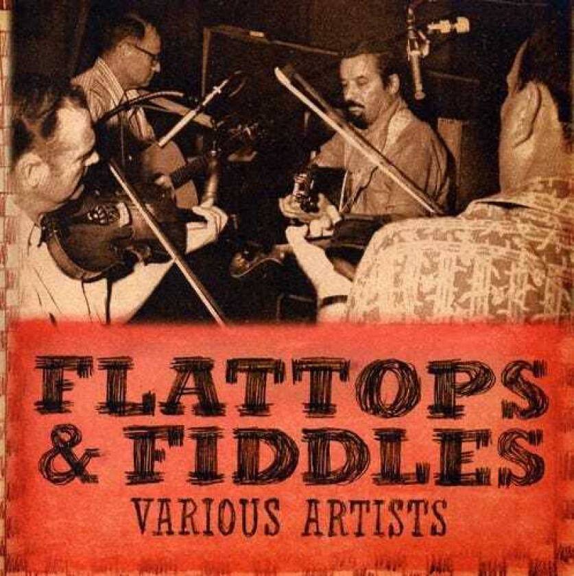 Diverse Artister Flattops & Fiddlers CD