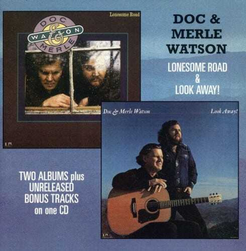Doc Watson Lonesome Road & Look Away CD