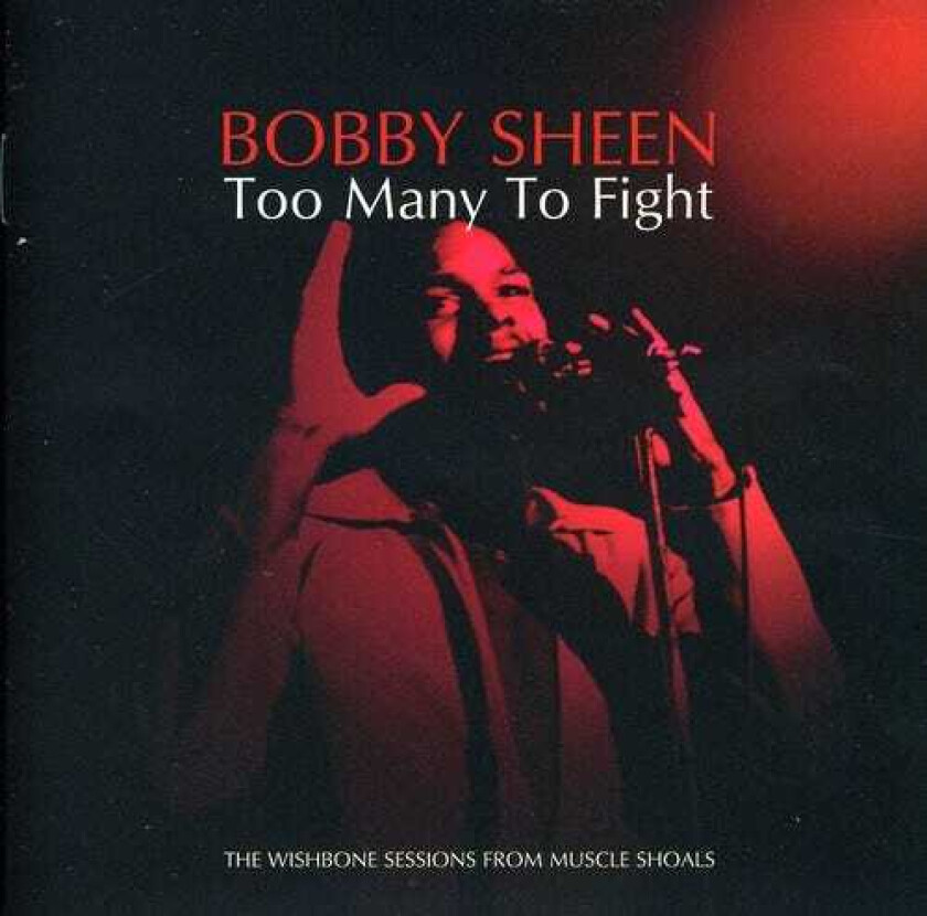 Bobby Sheen Too Many To Fight CD