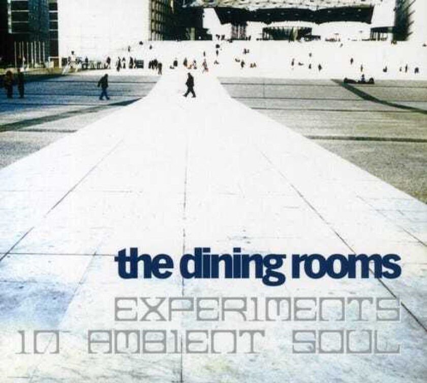 The Dining Rooms Experiments In Ambient Soul CD