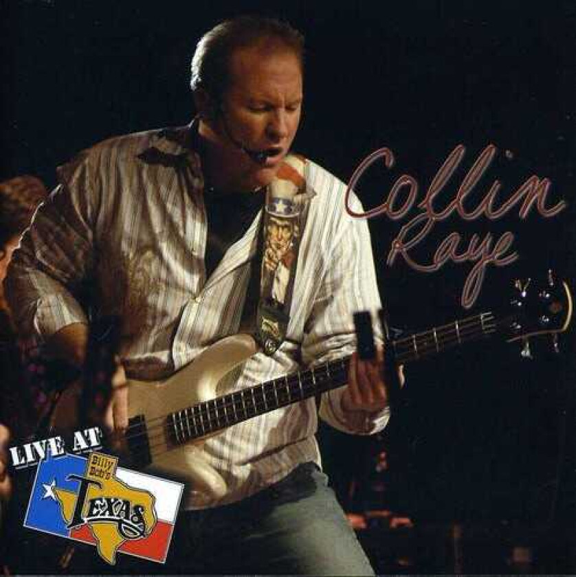 Collin Raye Live At Billy Bob's Texas CD