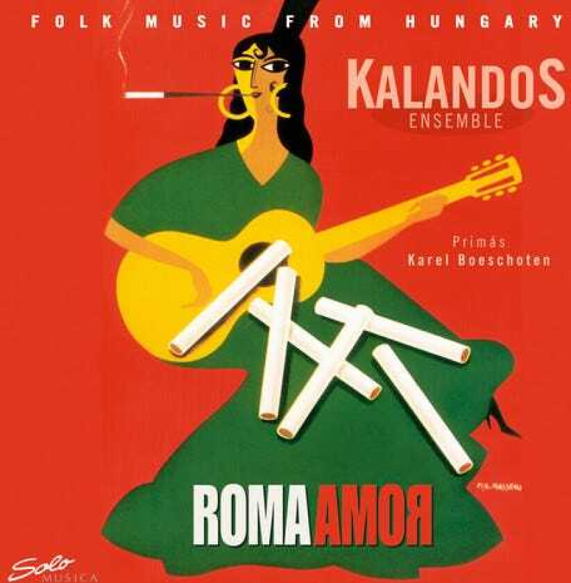Diverse Artister, Antal György Csermák, Grigoras Dinicu, Primas Karel Boeschoten, Traditional Roma Amor CD