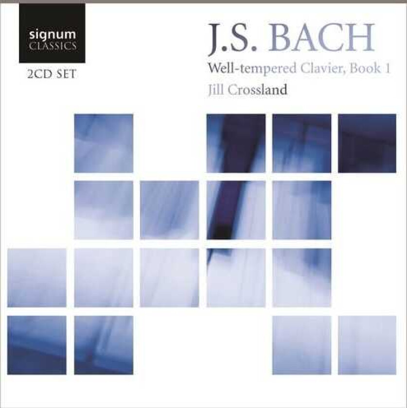 Jill Crossland, Johann Sebastian Bach Welltempered Clavier Book 1 CD