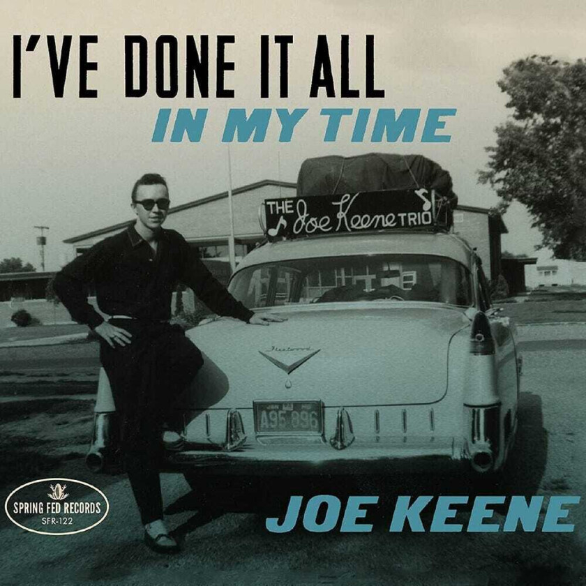 Joe Keene I've Done It All In My Time CD