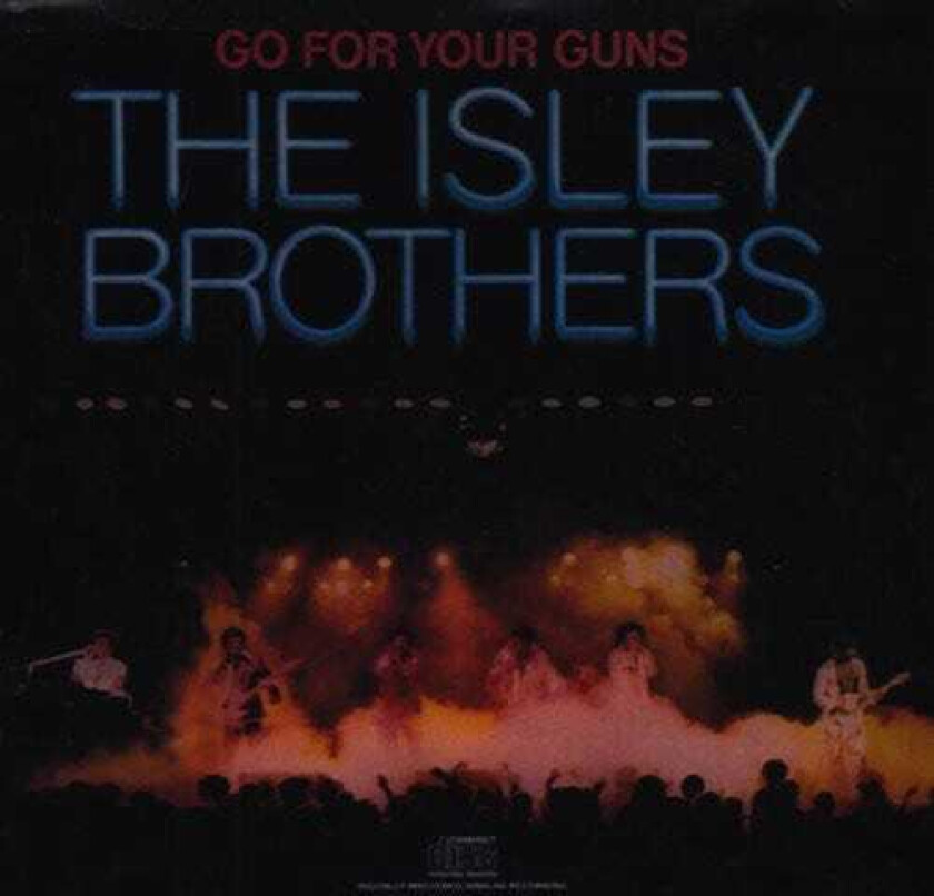 The Isley Brothers Go For Your Guns CD