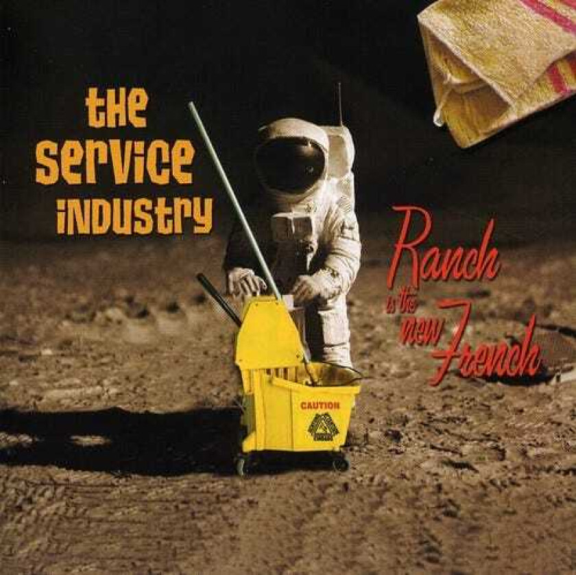 The Service Industry Ranch Is The New French CD