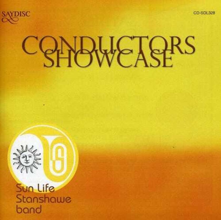 Sun Life Stanshawe Band, Derek Bourgeois, George Gershwin, John Philip Sousa, Maurice Ravel, Traditional, Unspecified Enemies Conductors Showcase: Sun Life Stanshawe Band CD