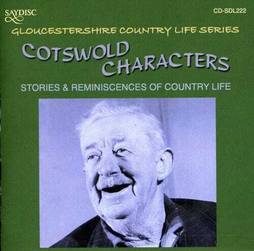 Diverse Artister Cotswold Characters: Stories & Reminiscences Of CD