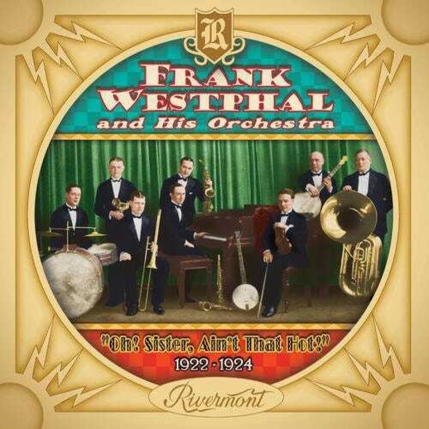 Frank Westphal Oh Sister Ain't That Hot 19221924 CD