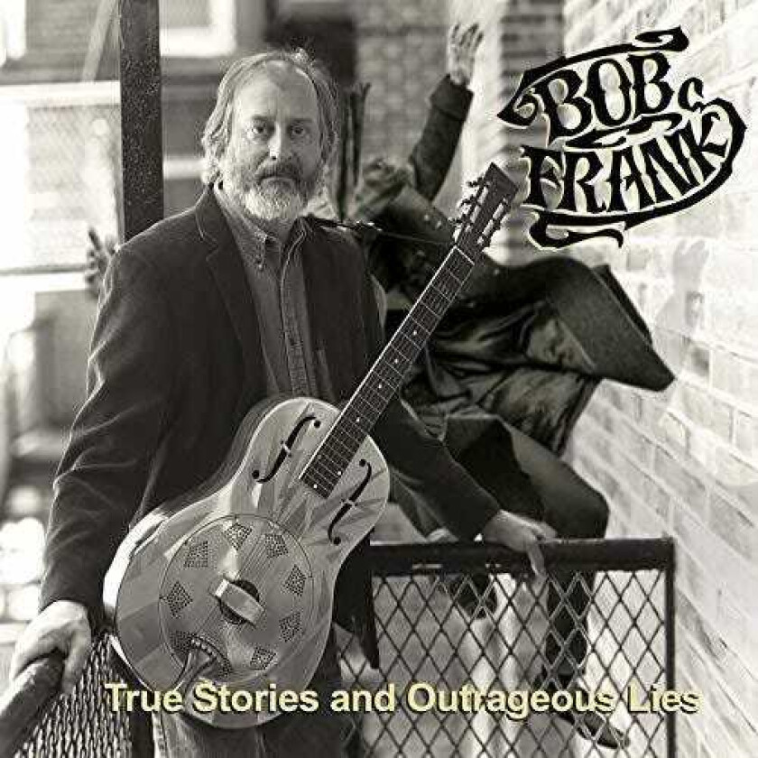 Bob Frank True Stories & Outrageous Lies CD