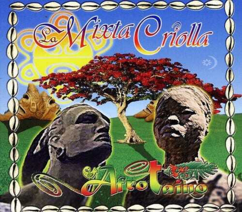 La Mixta Criolla Afro Taino CD