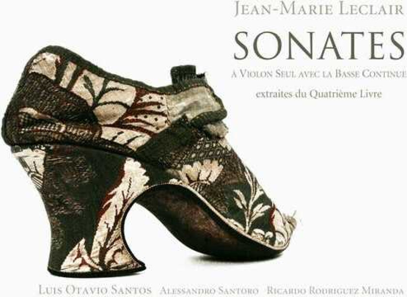 Luis Otavio Santos, Alessandro Santoro, Ricardo Rodriguez Miranda, JeanMarie Leclair Sonatas: Extracs From The Fourth Book CD
