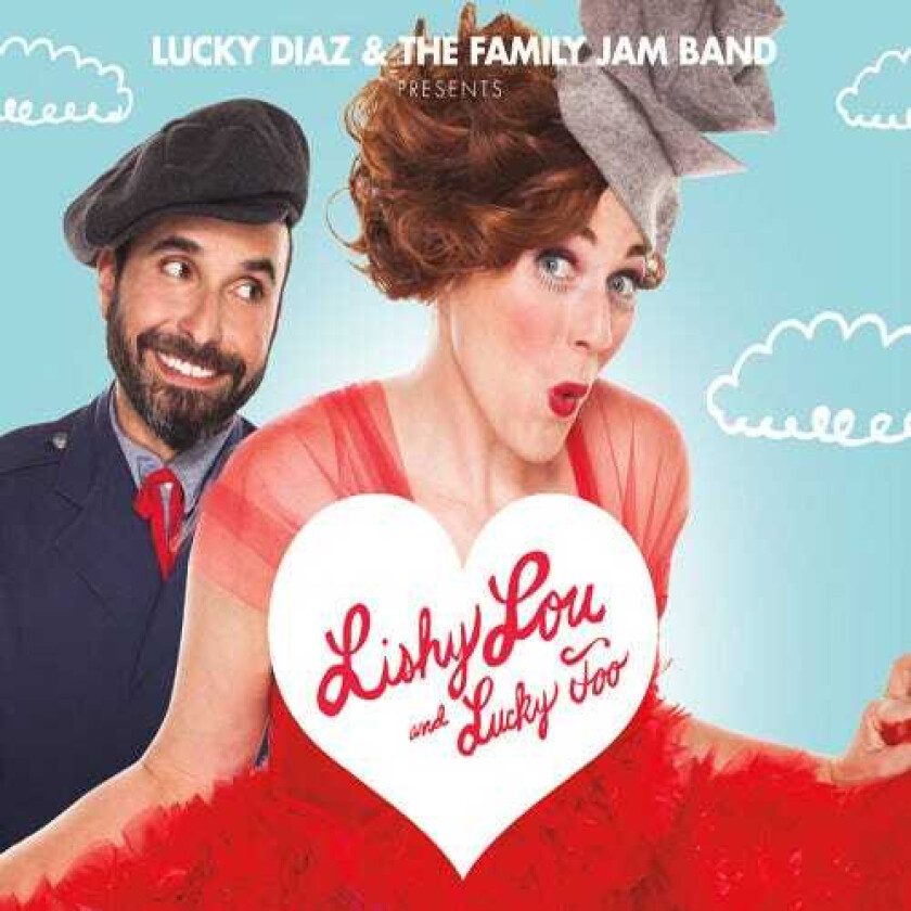 Lucy Diaz & The Family Jam Band Lishy Lou & Lucky Too CD