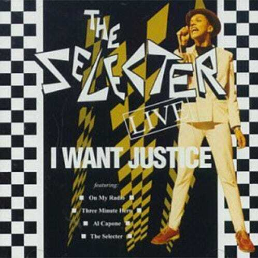 The Selecter I Want Justice: Live CD