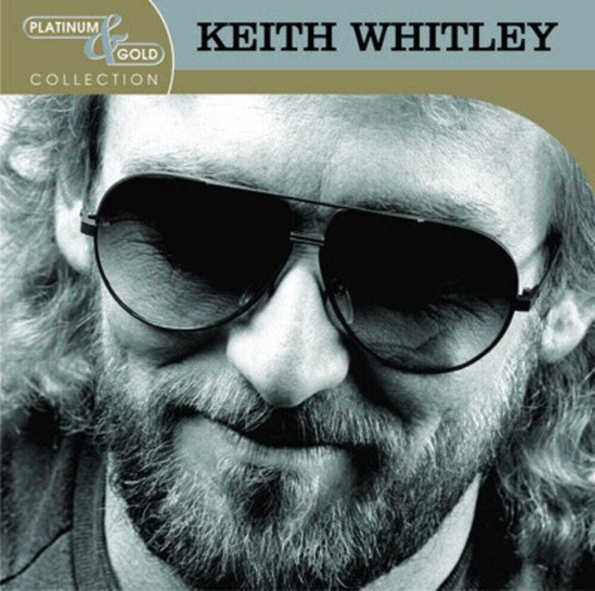 Keith Whitley Platinum & Gold Collection CD