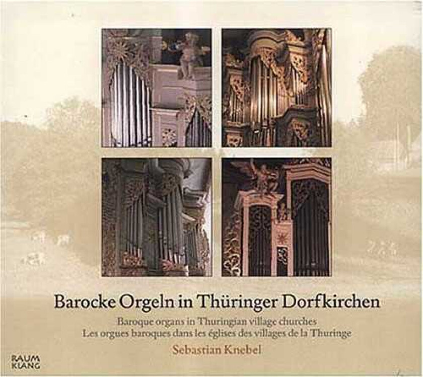 Johann, Knebel Baroque Organs In Thuringian CD