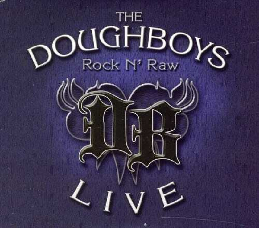 The Doughboys Rock N Raw CD