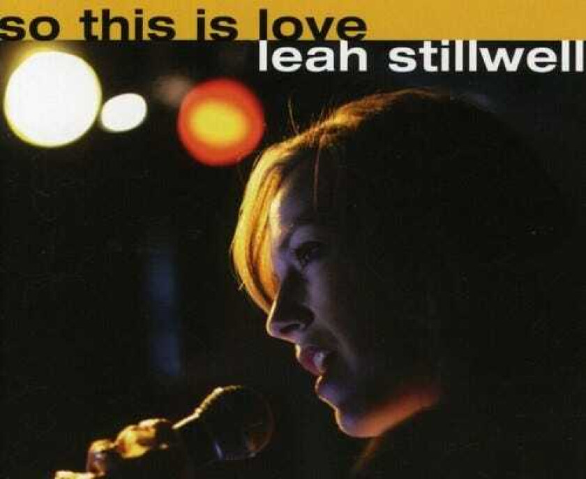 Leah Stillwell So This Is Love CD