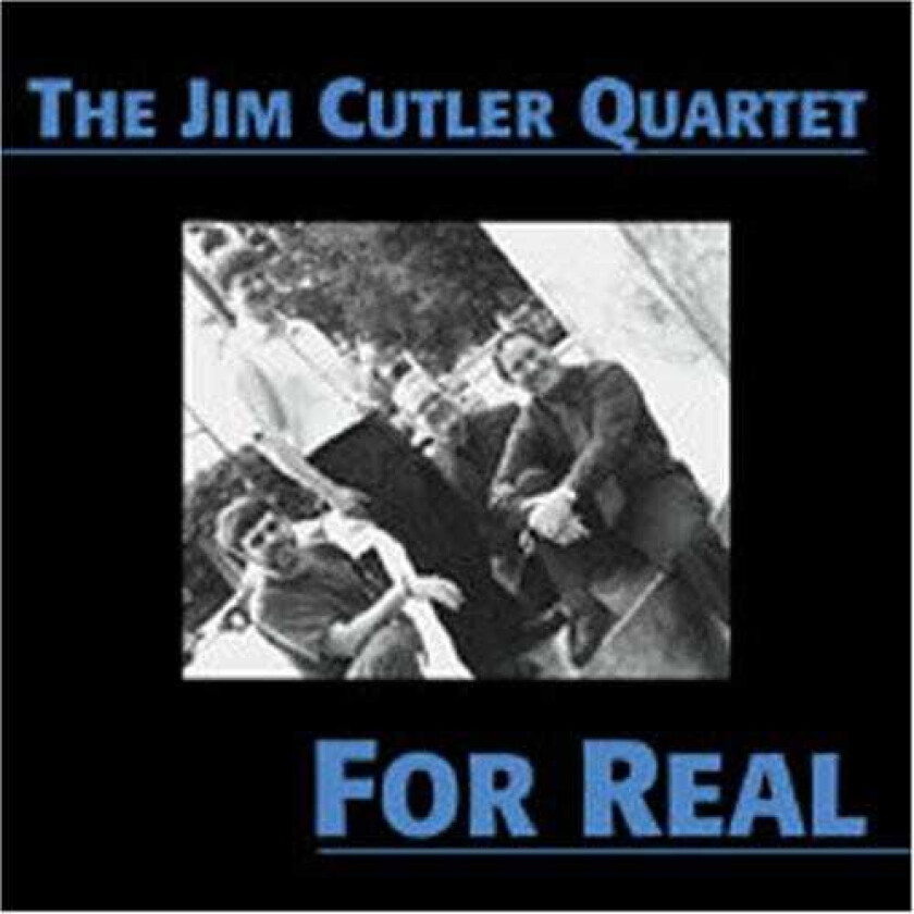 Jim Cutler For Real CD