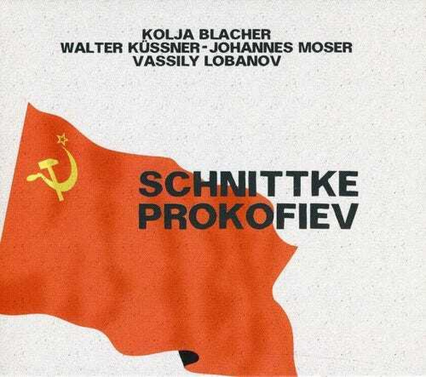 Kolja Blacher, Johannes Moser, Vassily Lobanov, Walter Kussner, Alfred Schnittke, Sergey Prokofiev String Trios CD