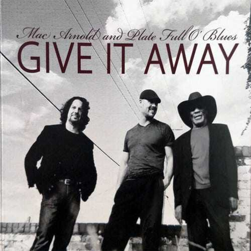 Mac Arnold Give It Away CD