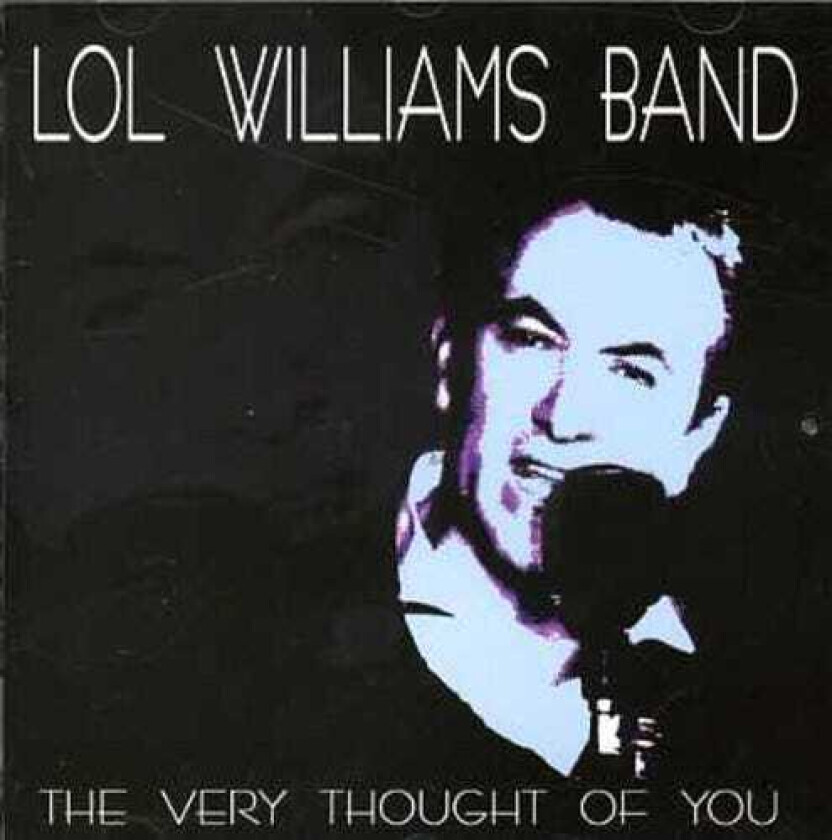 Lol Williams Band Very Thought Of You CD