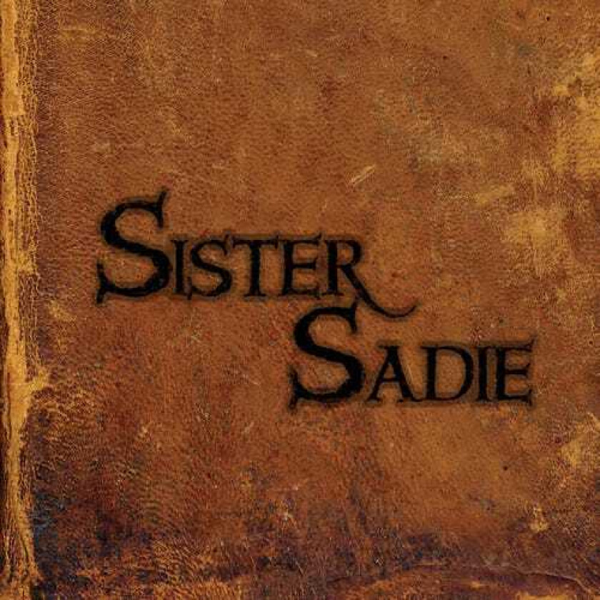 Sister Sadie Sister Sadie CD