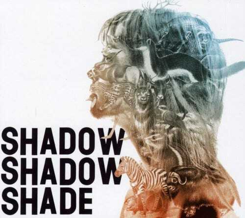 Shadow Shadow Shade Shadow Shadow Shade CD