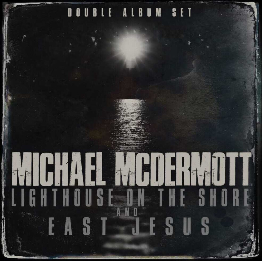 Michael McDermott Lighthouse On The Shore / East Jesus CD