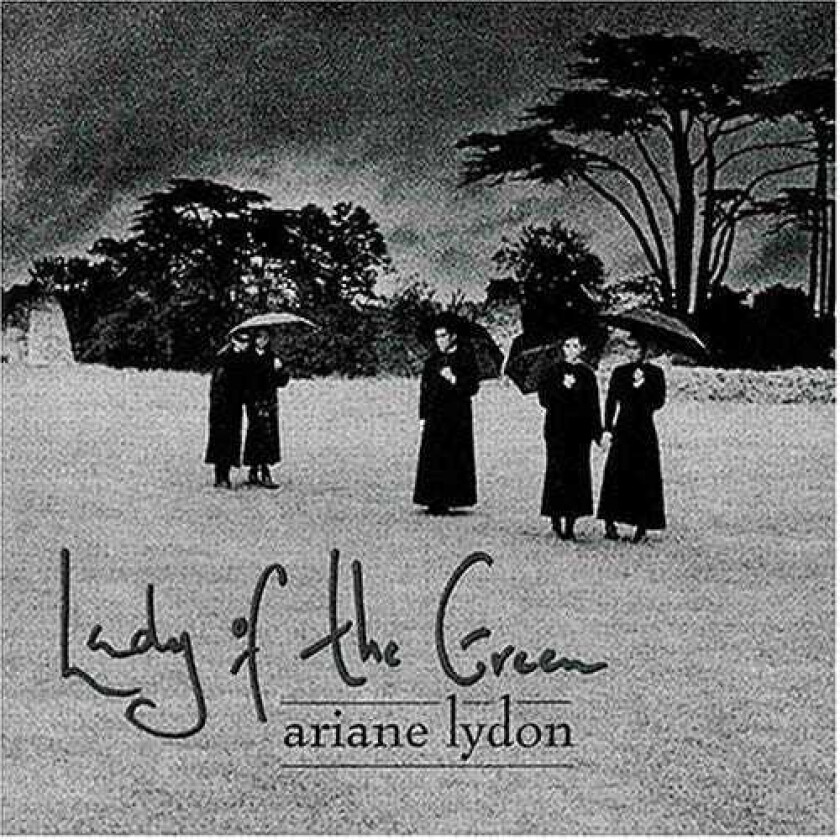 Ariane Lydon Lady Of The Green CD