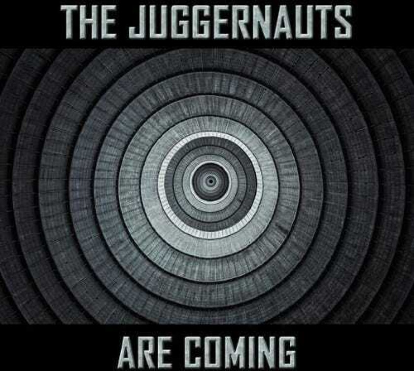 The Juggernauts Juggernauts Are Coming CD