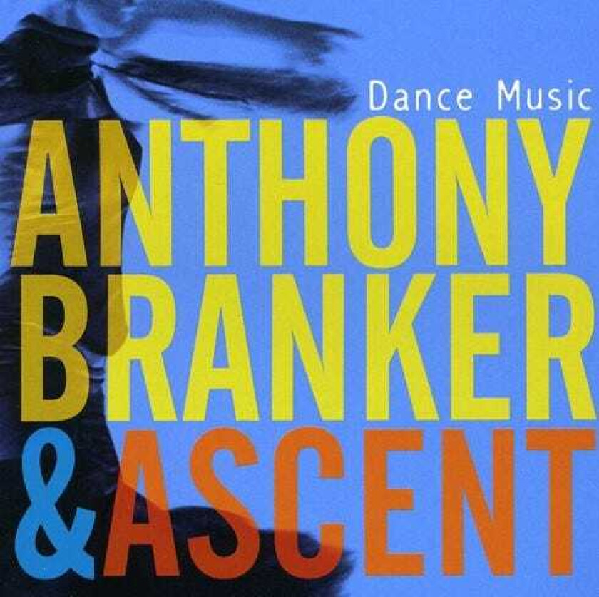 Anthony Branker Dance Music CD