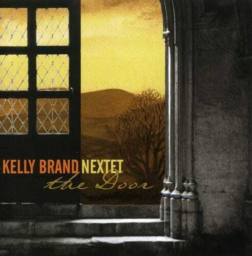 Kelly Brand Nextet Door CD