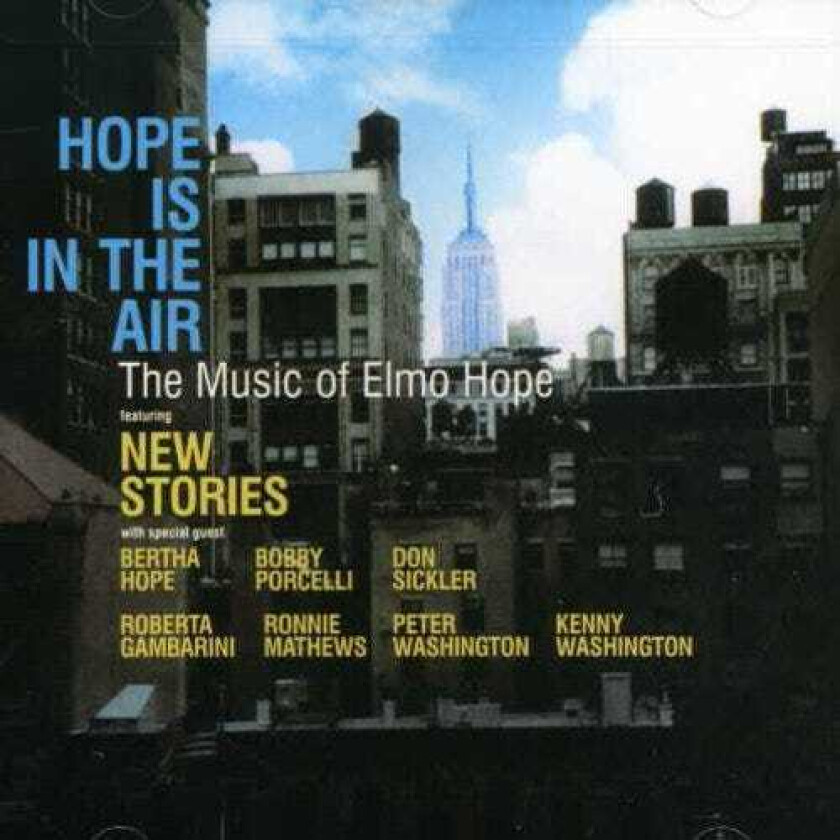 New Stories Hope Is The Air: Music Of Elmo Hope CD