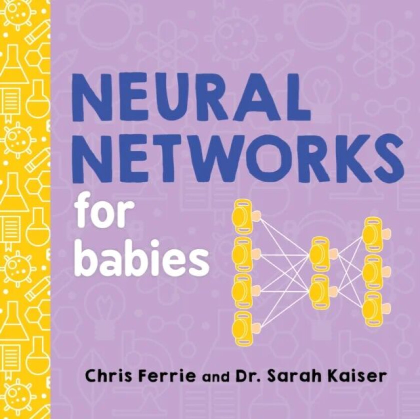 Neural Networks for Babies av Chris Ferrie, Sarah Kaiser