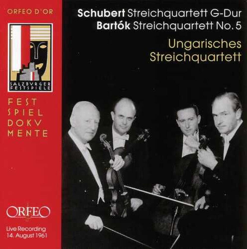 The Hungarian Quartet, Béla Bartók, Franz Schubert Live Recording: Mozarteum August 14 1961 CD