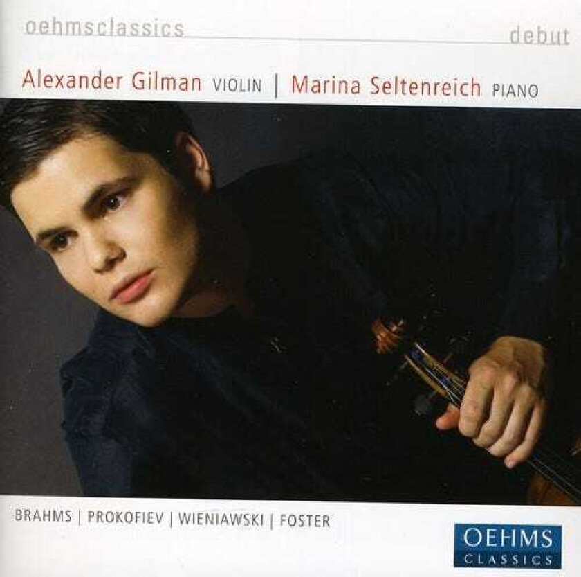 Alexander Gilman, Marina Seltenreich, Henryk Wieniawski, Johannes Brahms, Sergey Prokofiev, Stephen Foster Debut CD