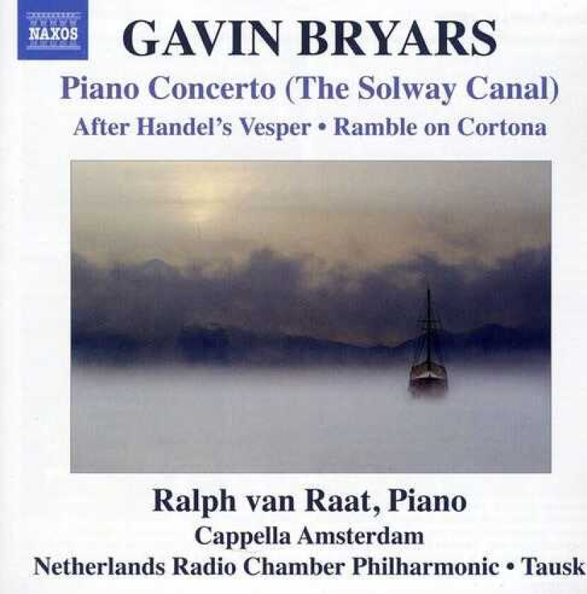 Ralph Van Raat, Cappella Amsterdam, Gavin Bryars Piano Concerto the Solway Canal CD