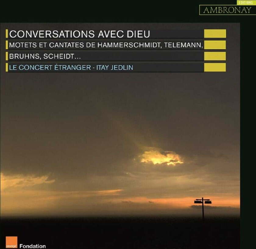 Le Concert Etranger Conversations Avec Dieu CD