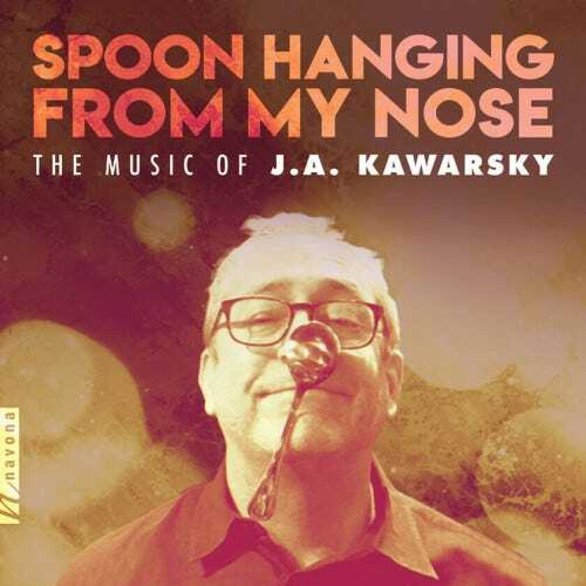 Johannes Brahms, Arizona Choir, Kawarsky Spoon Hanging From My Nose CD