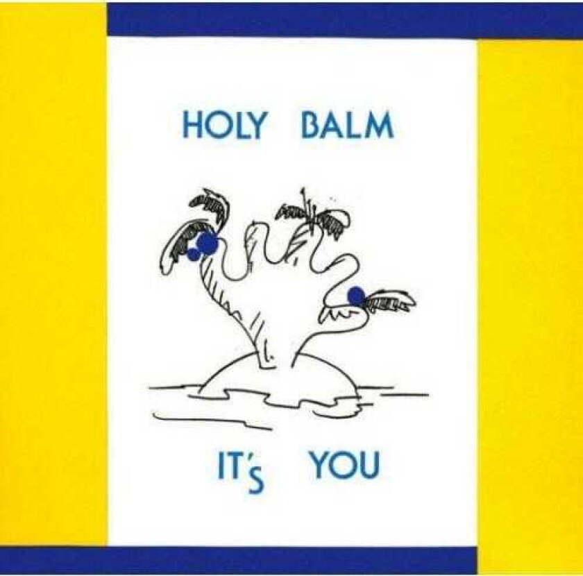 Holy Balm It's You CD