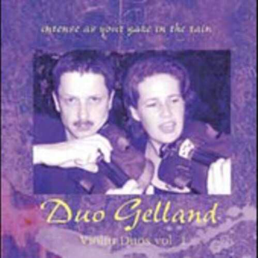 Duo Gelland, Cecilia Gelland, Martin Gelland, Anders Hultqvist, Gunnar Bucht Violin Duos 1: Intense As Your Gaze In The Rain CD