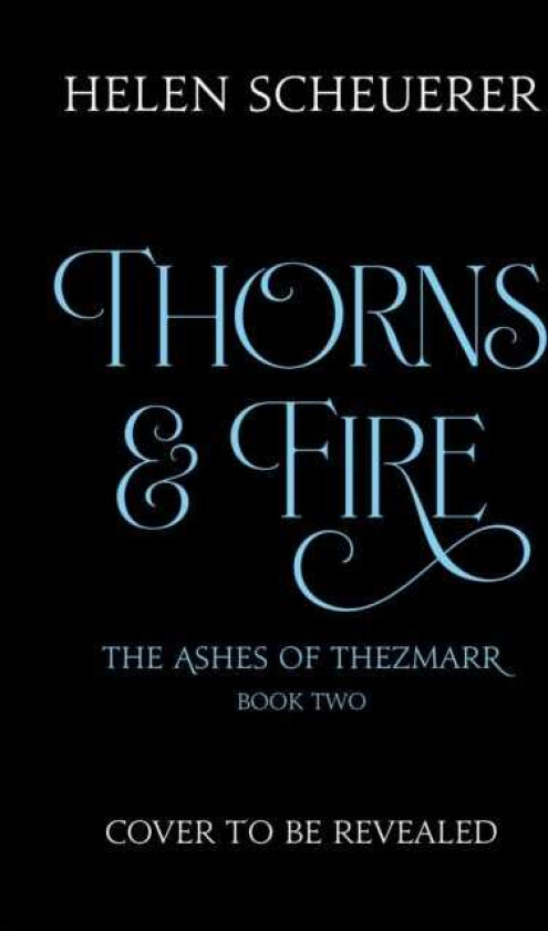 Thorns & Fire