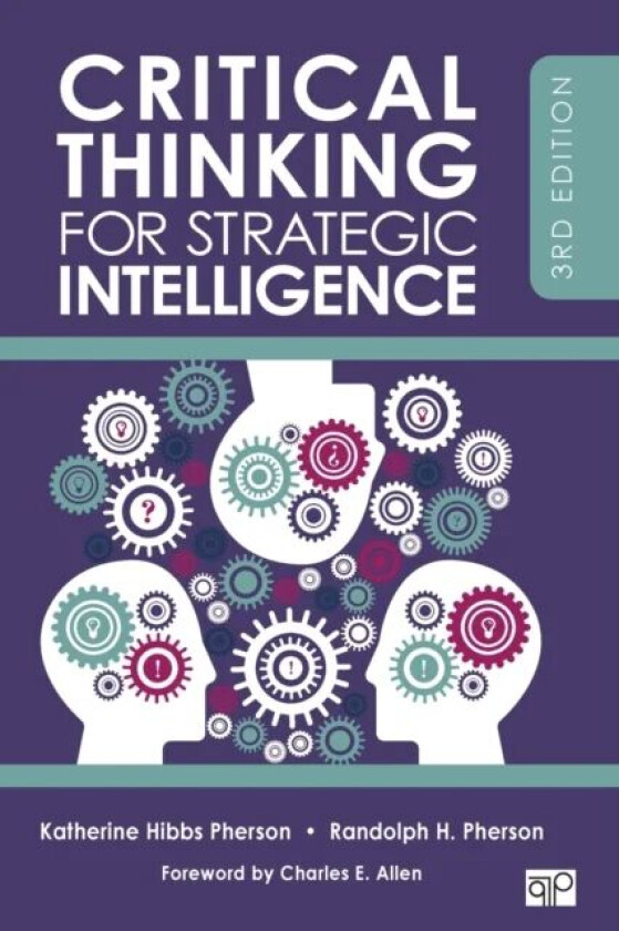Critical Thinking for Strategic Intelligence av Katherine H. Pherson, Randolph H. Pherson
