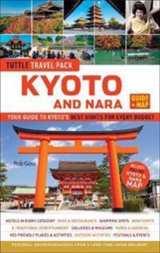 Kyoto and Nara Travel Guide + Map: Tuttle Travel Pack
