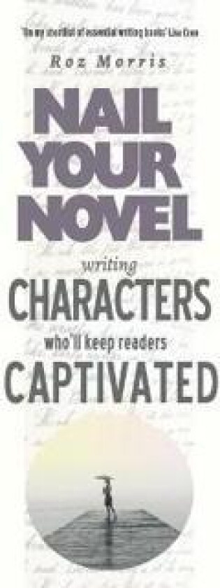 Writing Characters Who'll Keep Readers Captivated