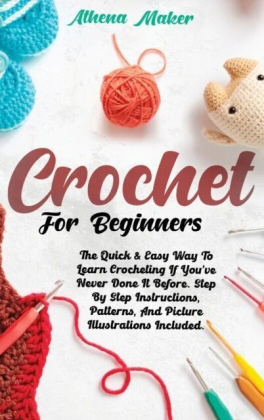 Crochet for Beginners av Athena Maker