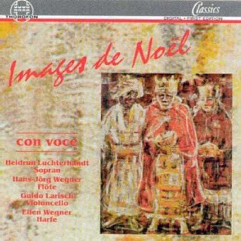 Diverse Artister, ELLEN WEGNER, Guido Larisch, HansJ Rg Wegner, HansJörg Wegner, Heidrun Luchterhandt, Alec Rowley, Andreas N. Tarkmann, Annibale Padovano, Henri Büsser Images De Noel Con Voce CD