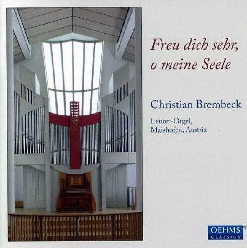 Christian Brembeck, Filippo Capocci, Gustav Adolf Merkel, Hans Friedrich Micheelsen, Louis James Alfred Leféburewély Freu Dich Sehr & O Meine Seele CD