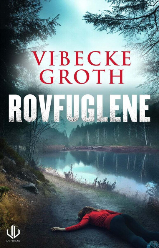 Rovfuglene av Vibecke Groth